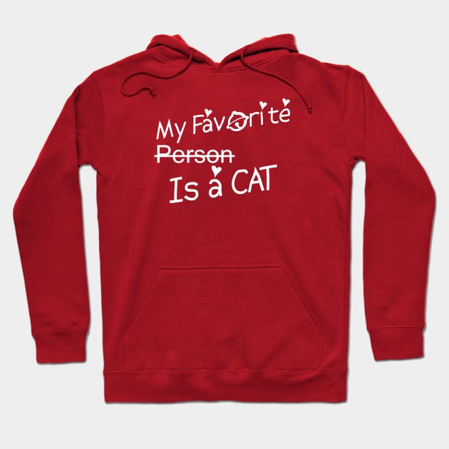 My Favorite Person Is a Cat #2 Hoodie by Butterfly Venom